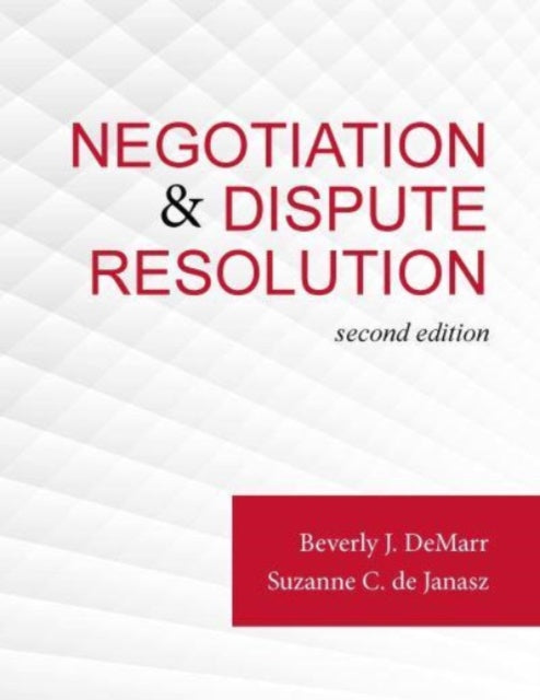 Book cover of: Negotiation & Dispute Resolution. By: Beverly J. DeMarr
