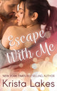 Book cover of: Escape With Me