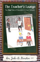 Book cover of: Teacher's Lounge. By: Gordon, John B., III