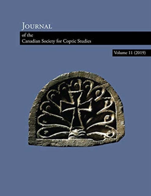 Book cover of: Journal of the Canadian Society for Coptic Studies Volume 11. By: Jitse Dijkstra