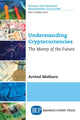 Book cover of: Understanding Cryptocurrencies. By: Arvind Matharu