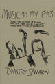 Book cover of: Music to My Eyes. By: Dmitry Samarov
