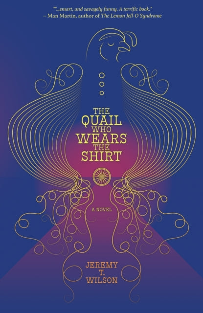 Book cover of: Quail Who Wears The Shirt. By: Jeremy T. Wilson