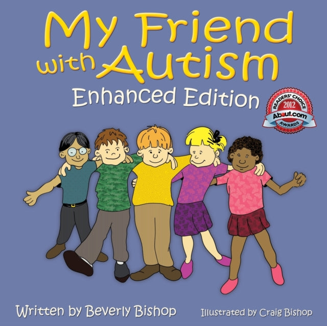 Book cover of: My Friend with Autism. By: Beverly Bishop