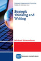 Book cover of: Strategic Thinking and Writing. By: Michael Edmondson
