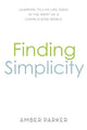 Book cover of: Finding Simplicity. By: Amber Parker