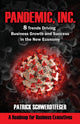 Book cover of: Pandemic, Inc.. By: Patrick Schwerdtfeger