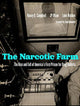 Book cover of: Narcotic Farm. By: Nancy D. Campbell
