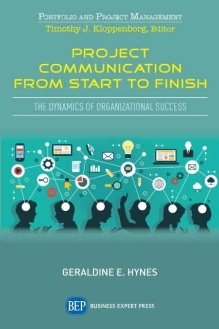 Book cover of: Project Communication from Start to Finish. By: Geraldine E. Hynes