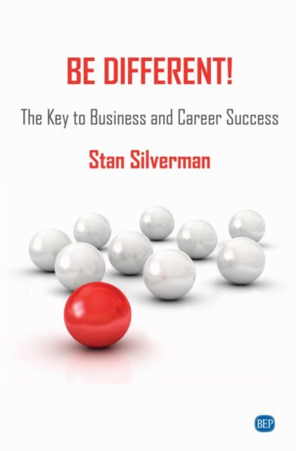 Book cover of: Be Different!. By: Stan Silverman