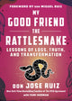 Book cover of: My Good Friend the Rattlesnake