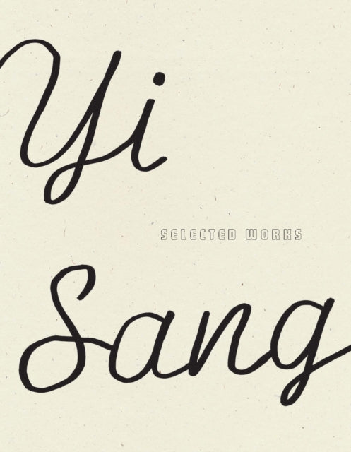 Book cover of: Yi Sang: Selected Works. By: Don Mee Choi Mee Don