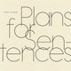 Book cover of: Plans for Sentences. By: Renee Gladman