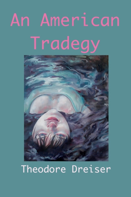 Book cover of: American Tragedy. By: Theodore Dreiser