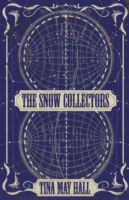 Book cover of: Snow Collectors. By: Tina May Hall