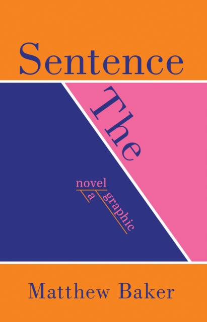 Book cover of: Sentence. By: Matthew Baker