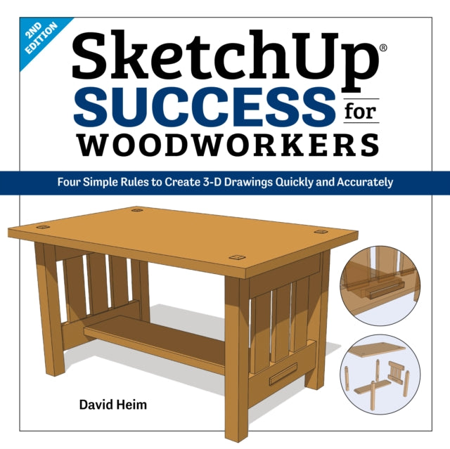 Book cover of: SketchUp Success for Woodworkers. By: David Heim