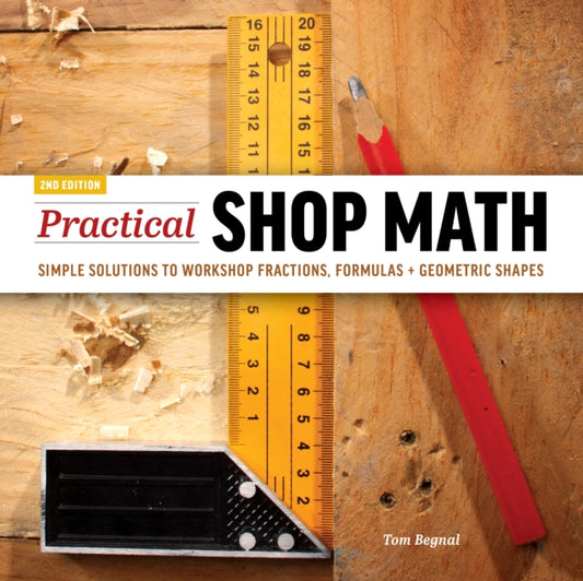 Book cover of: Practical Shop Math. By: Tom Begnal