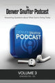 Book cover of: Denver Snuffer Podcast Volume 3. By: Denver C. Snuffer