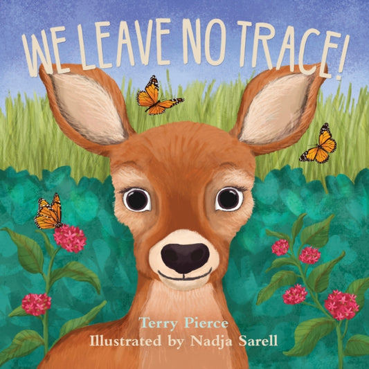 Book cover of: We Leave No Trace!. By: Terry Pierce