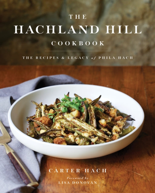Book cover of: Hachland Hill Cookbook. By: Carter Hach
