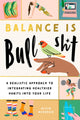 Book cover of: Balance Is Bullshit. By: Alicia McKenzie