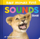 Book cover of: Baby Animals First Sounds Book. By: Alexandra Claire