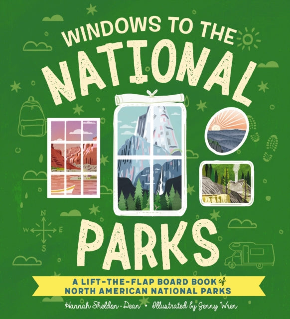 Book cover of: Windows to the National Parks. By: Hannah Sheldon-Dean