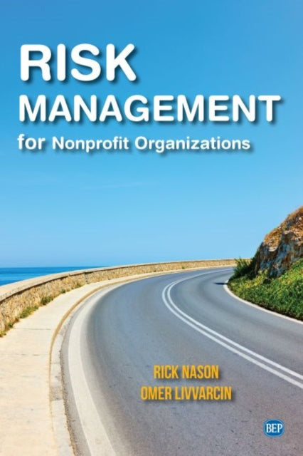 Book cover of: Risk Management for Nonprofit Organizations. By: Rick Nason