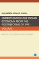 Book cover of: Understanding the Indian Economy from the Post-Reforms of 1991, Volume I. By: Shrawan Kumar Singh