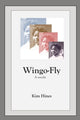 Book cover of: Wingo Fly. By: Kim Hines