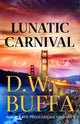 Book cover of: Lunatic Carnival. By: D. W. Buffa