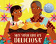 Book cover of: May Your Life Be Deliciosa. By: Michael Genhart