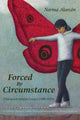 Book cover of: Forced by Circumstance