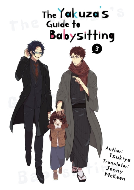 Book cover of: Yakuza's Guide to Babysitting Vol. 3. By: Tsukiya