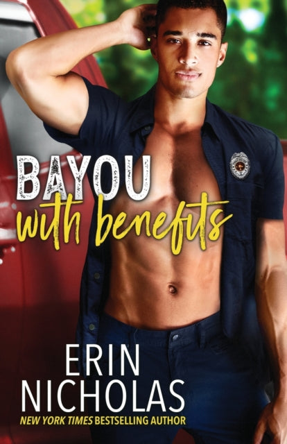 Book cover of: Bayou With Benefits. By: Erin Nicholas