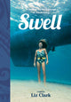 Book cover of: Swell. By: Liz Clark