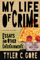 Book cover of: My Life of Crime