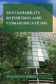 Book cover of: Sustainability Reporting and Communications. By: Alan S. Gutterman