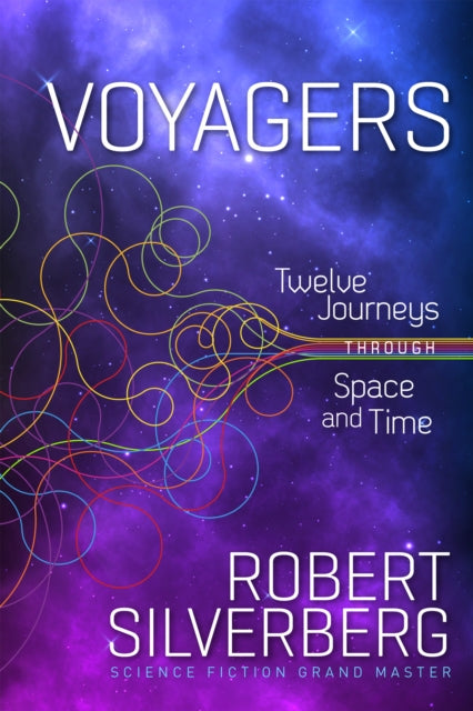 Book cover of: Voyagers. By: Robert Silverberg