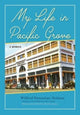 Book cover of: My Life in Pacific Grove. By: Wilford Rensselaer Holman