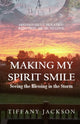 Book cover of: Making My Spirit Smile. By: Tiffany Jackson