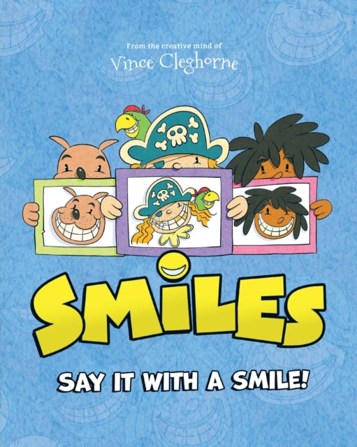 Book cover of: Smiles. By: Puppy Dogs & Ice Cream