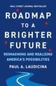 Book cover of: Roadmap to a Brighter Future. By: Paul A. Laudicina