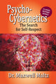 Psycho-Cybernetics The Search for Self-Respect 9781953321190 Maxwell Maltz