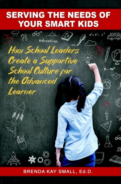 Book cover of: Serving the Needs of Your Smart Kids. By: Small, EdD, Brenda Kay