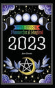 Book cover of: Planner for a Magical 2023. By: Amy Cesari