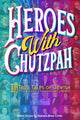 Book cover of: Heroes with Chutzpah. By: Rabbi Deborah Bodin Cohen
