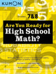 Book cover of: Kumon Are You Ready for High School Math?. By: Kumon Publishing North America