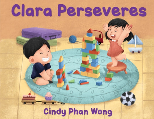 Book cover of: Clara Perseveres. By: Cindy Phan Wong